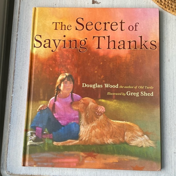The Secet of Saying Thanks Hardcover Children’s Book by Douglas Wood - Picture 1 of 10